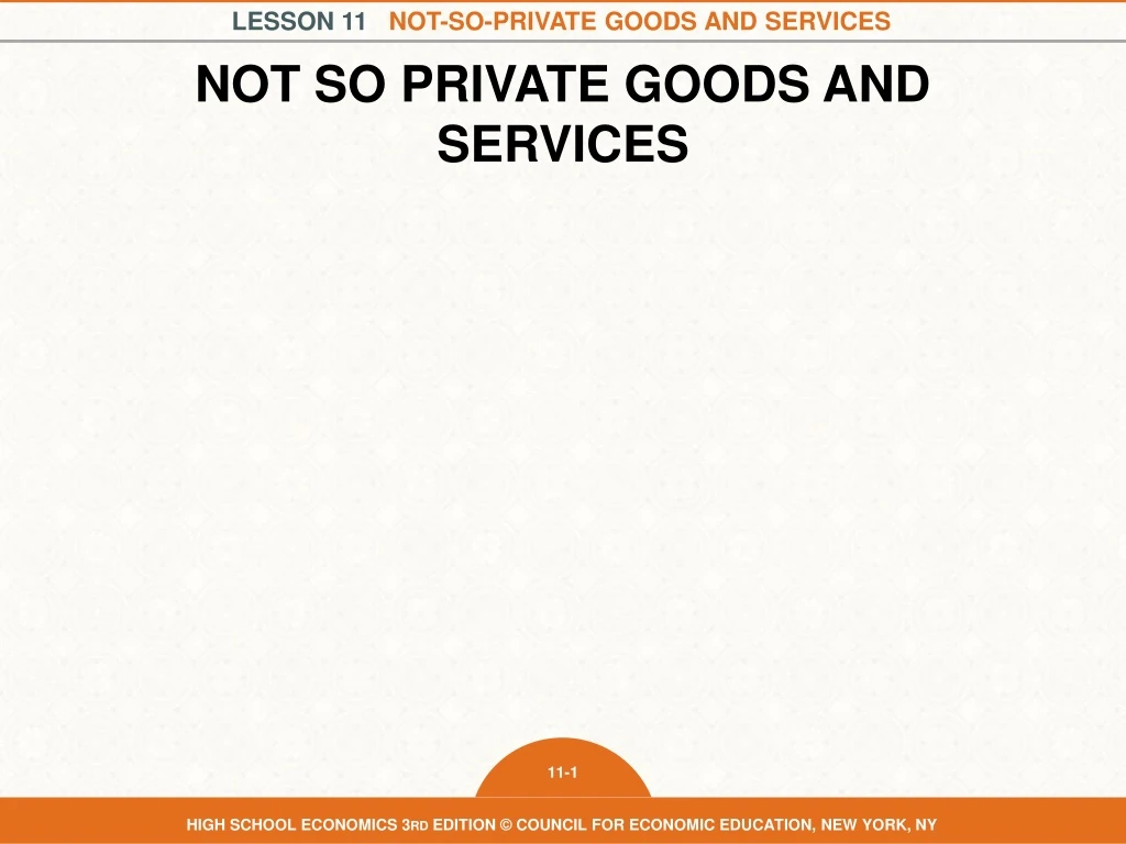 not so private goods and services