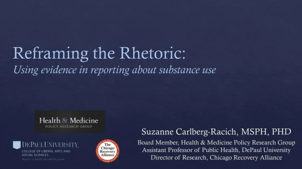 Reframing the Rhetoric: Using evidence in reporting about substance use