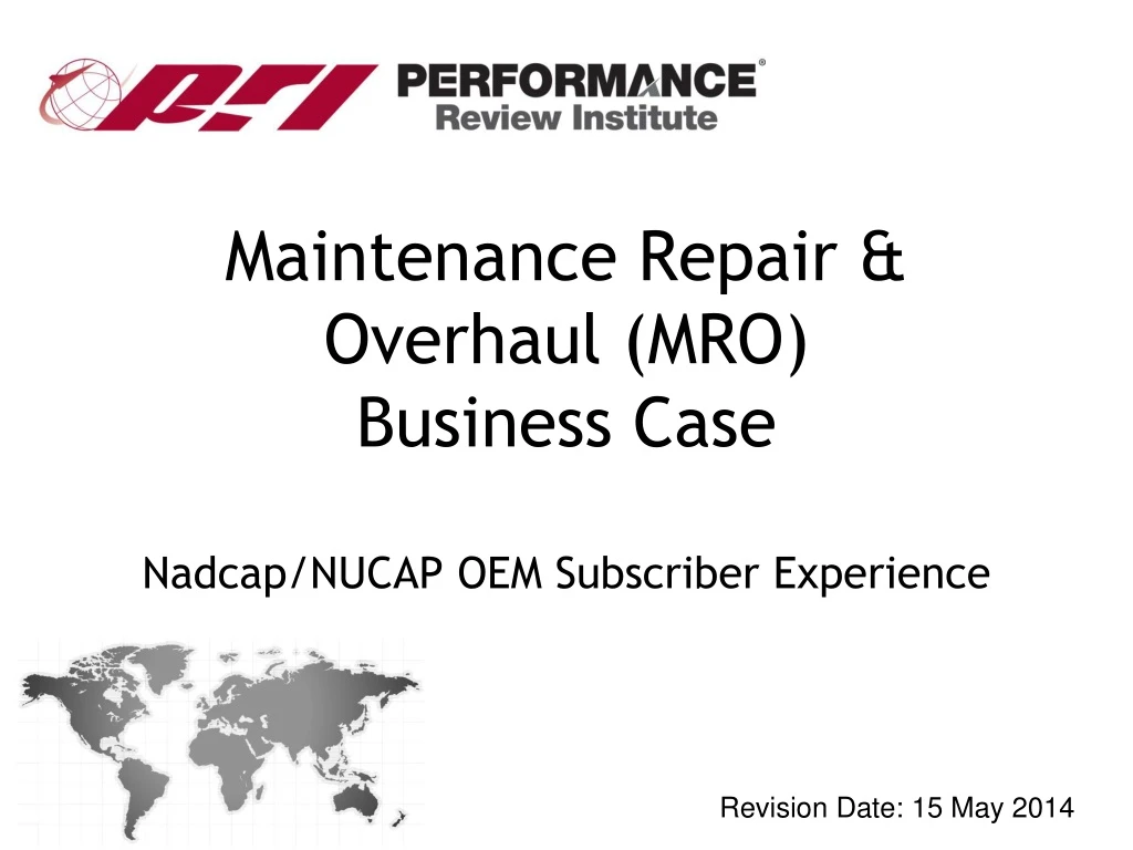 maintenance repair overhaul mro business case nadcap nucap oem subscriber experience