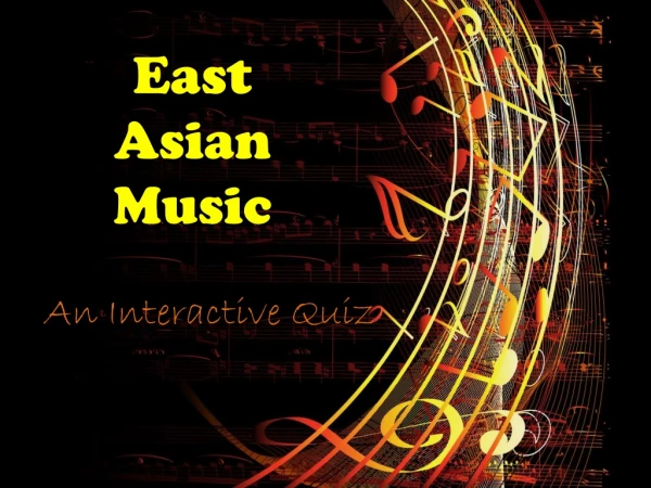 E ast Asian Music