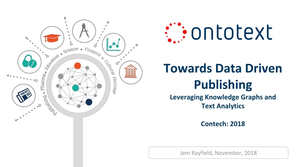 towards data driven publishing leveraging knowledge graphs and text analytics contech 2018