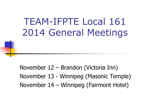 November 12 – Brandon (Victoria Inn) November 13 - Winnipeg (Masonic Temple)