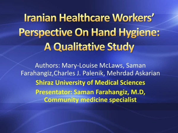Iranian Healthcare Workers’ Perspective On Hand Hygiene: A Qualitative Study