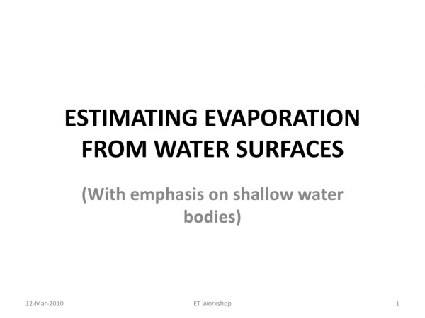 ESTIMATING EVAPORATION FROM WATER SURFACES