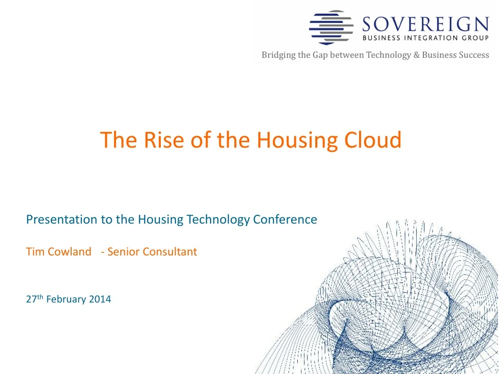 presentation to the housing technology conference tim cowland senior consultant 27 th february 2014