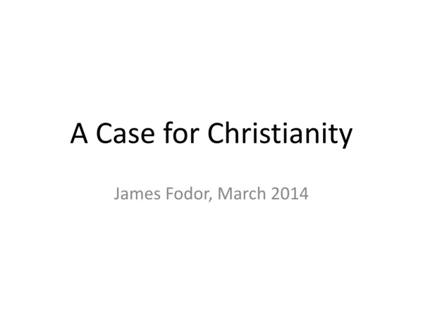 A Case for Christianity