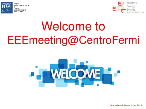 Welcome to EEEmeeting@CentroFermi