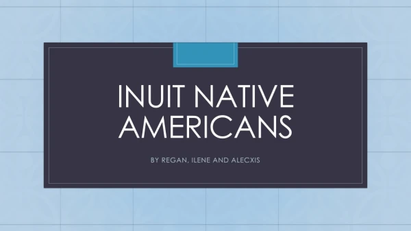 INUIT NATIVE AMERICANS
