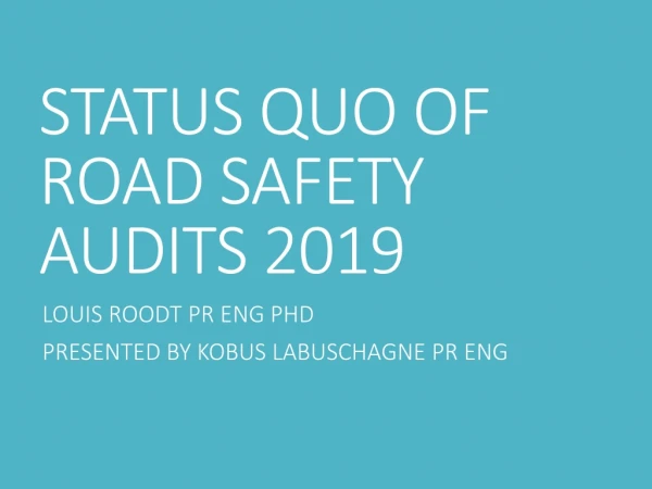 STATUS QUO OF ROAD SAFETY AUDITS 2019