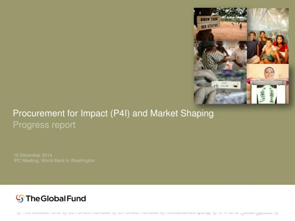 Procurement for Impact (P4I ) and Market Shaping Progress report