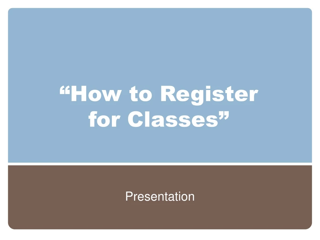 how to register for classes