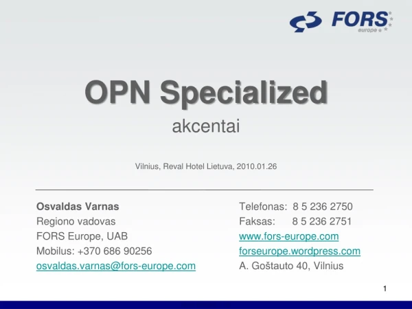OPN Specialized a kcentai Vilnius, Reval Hotel Lietuva, 20 10.01.2 6