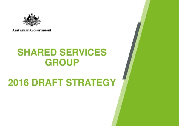 SHARED SERVICES Group 2016 DRAFT STRATEGY