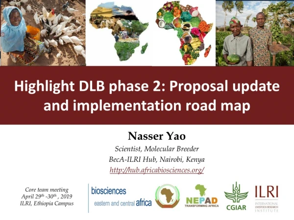 Highlight DLB phase 2: Proposal update and implementation road map