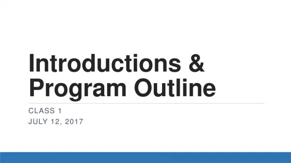 Introductions &amp; Program Outline