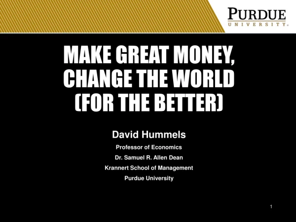 Make great money, change the world (for the better)