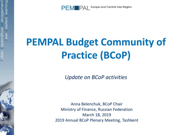 PEMPAL Budget Community of Practice ( BCoP )