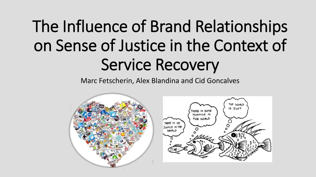 the influence of brand relationships on sense of justice in the context of service recovery