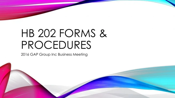HB 202 forms &amp; procedures