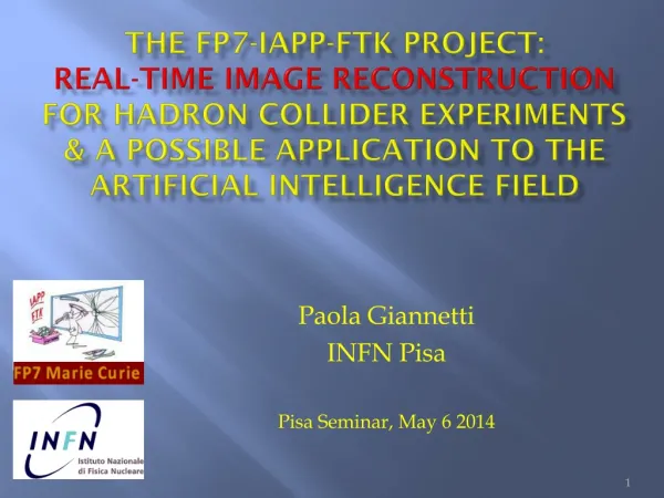 Paola Giannetti INFN Pisa Pisa Seminar, May 6 2014