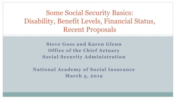 Some Social Security Basics: Disability, Benefit Levels, Financial Status, Recent Proposals