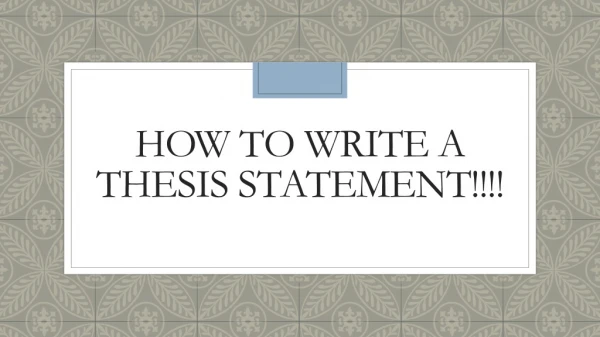 How to Write a Thesis Statement!!!!