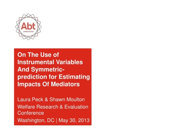 On The Use of Instrumental Variables And Symmetric-prediction for Estimating Impacts Of Mediators