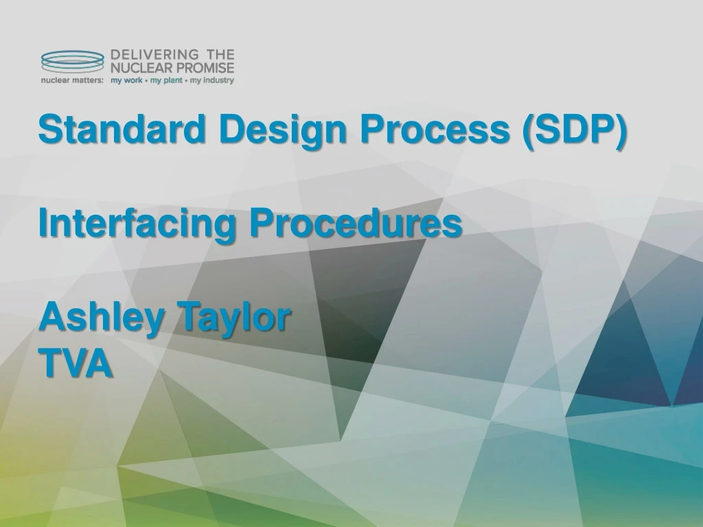 standard design process sdp interfacing procedures ashley taylor tva