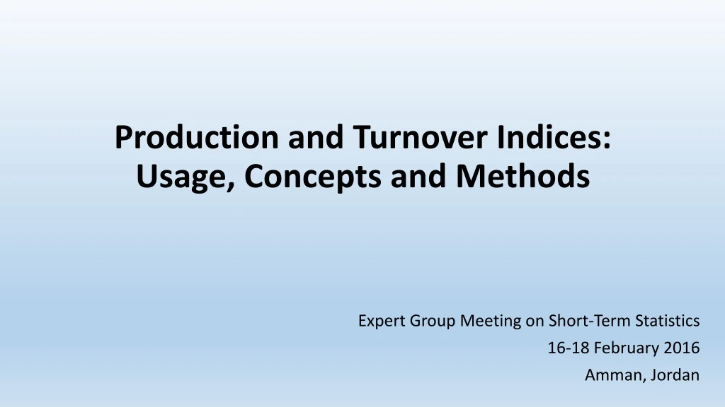 production and turnover indices usage concepts and methods