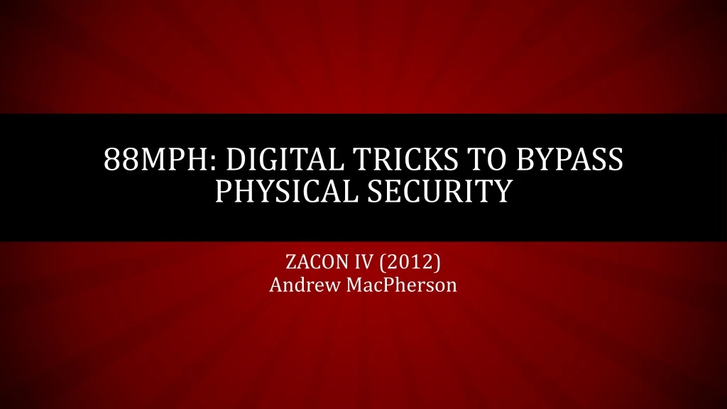 88mph digital tricks to bypass physical security