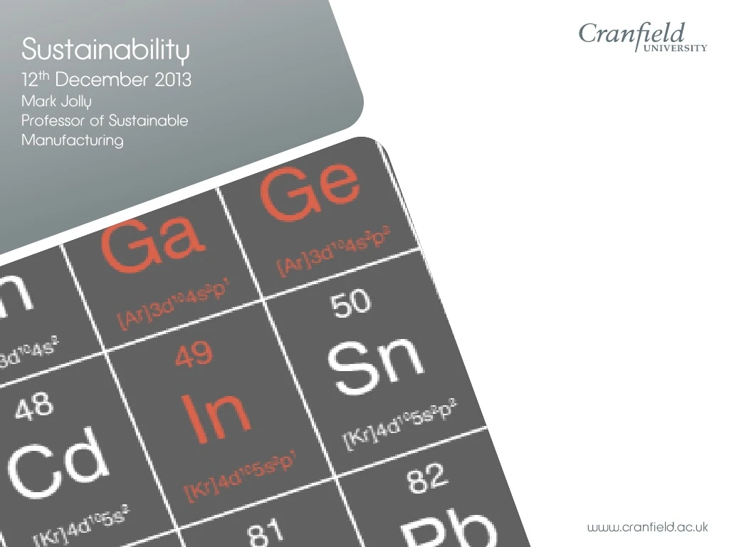 sustainability 12 th december 2013 mark jolly professor of sustainable manufacturing