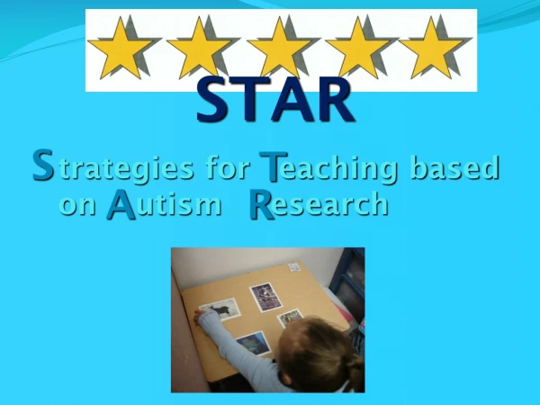 trategies for eaching based on utism esearch