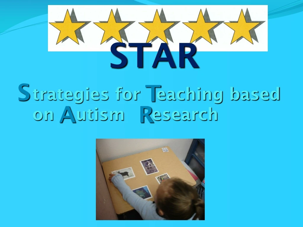 trategies for eaching based on utism esearch