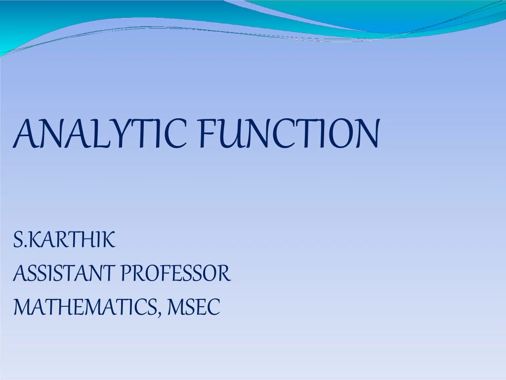 analytic function s karthik assistant professor mathematics msec