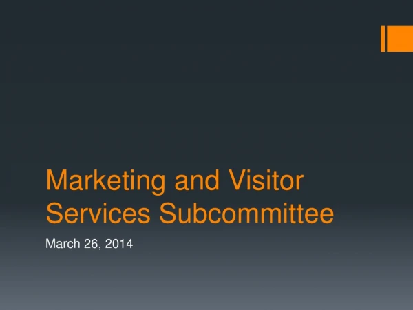 Marketing and Visitor Services Subcommittee
