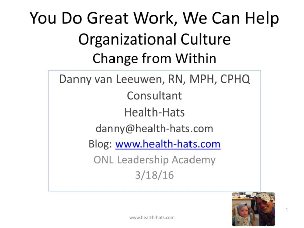 You Do Great Work, We Can Help Organizational Culture Change from Within