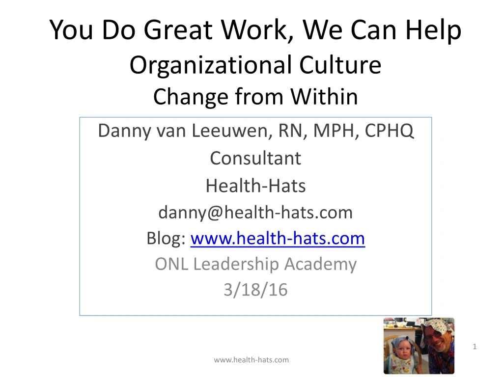 you do great work we can help organizational culture change from within