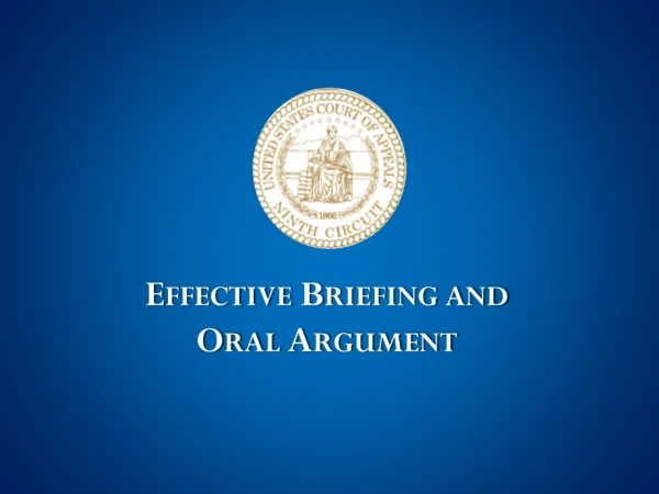 Effective Briefing and Oral Argument