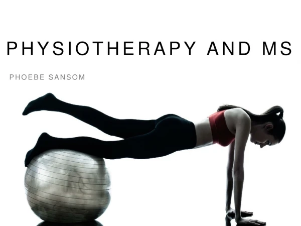 Physiotherapy and MS