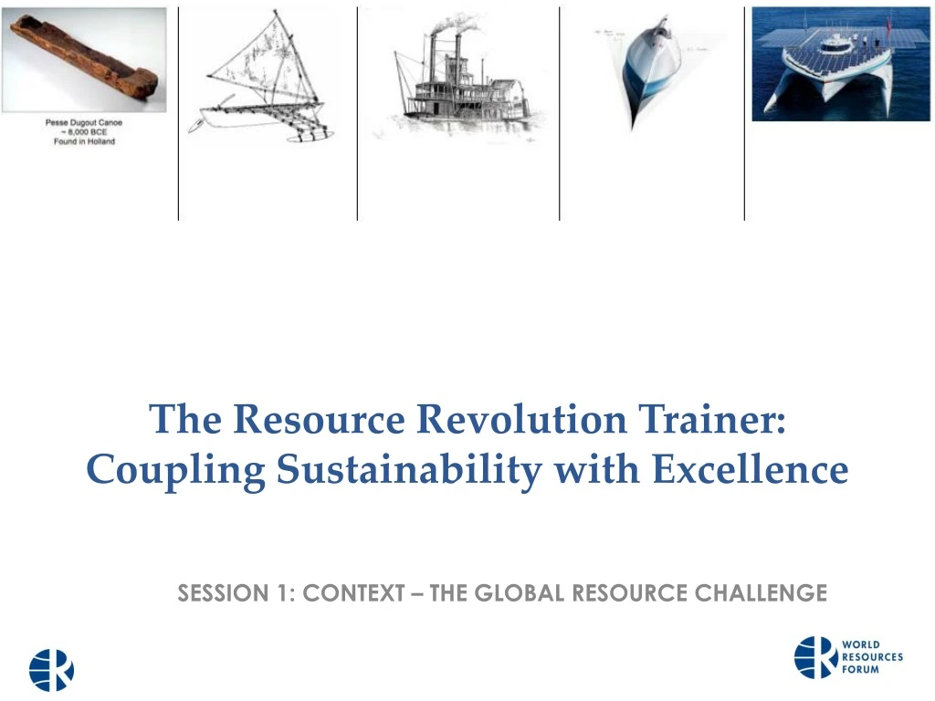 the resource revolution trainer coupling sustainability with excellence