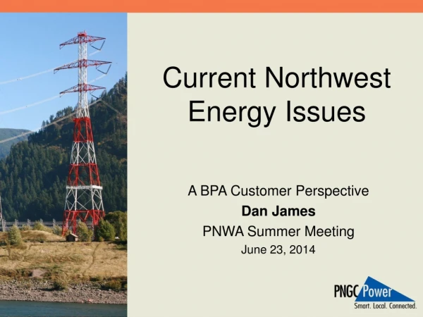 Current Northwest Energy Issues