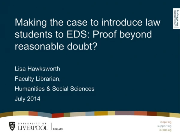 Making the case to introduce law students to EDS : Proof beyond reasonable doubt?