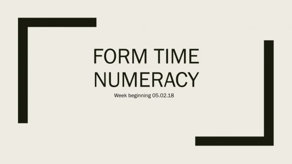 Form Time Numeracy