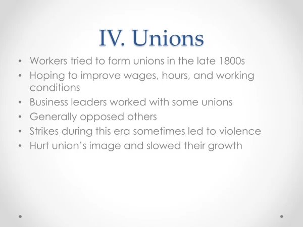 IV. Unions