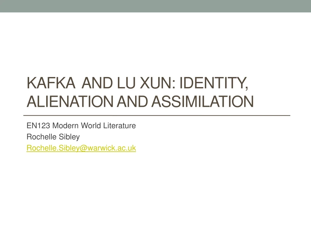 kafka and lu xun identity alienation and assimilation