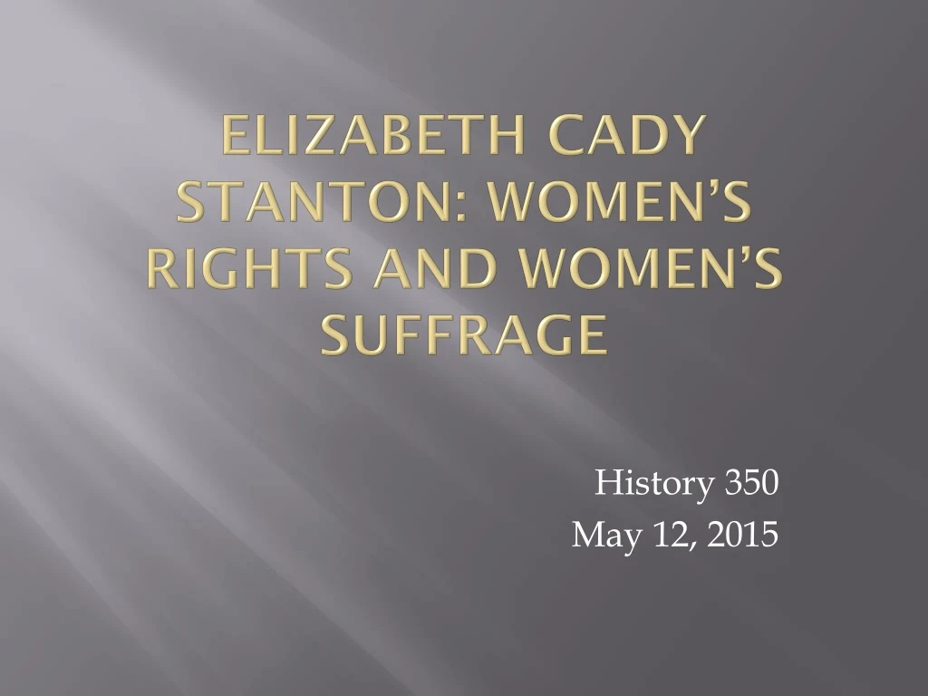 elizabeth cady stanton women s rights and women s suffrage