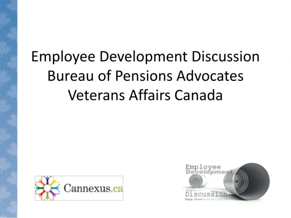 Employee Development Discussion Bureau of Pensions Advocates Veterans Affairs Canada