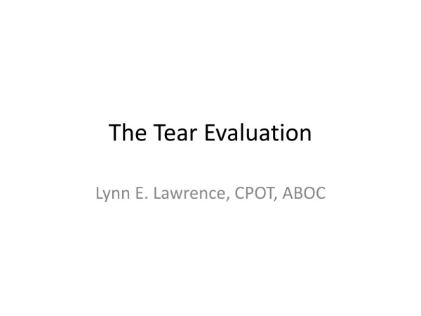 The Tear Evaluation