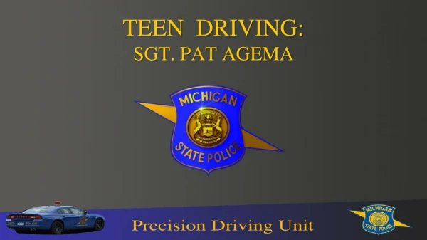 TEEN DRIVING: SGT. PAT AGEMA