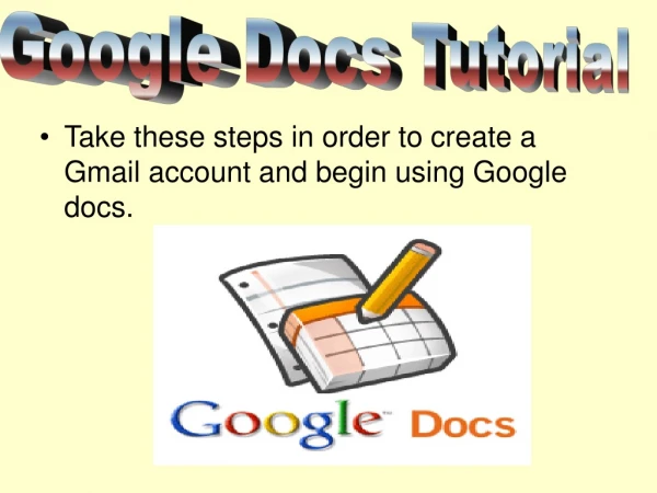 Take these steps in order to create a Gmail account and begin using Google docs.
